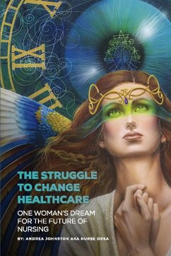 The Struggle to Change Healthcare - Johnston, Andrea