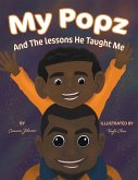 My Popz And The Lessons He Taught Me