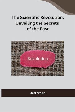 The Scientific Revolution - Jafferson