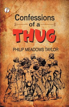 Confessions of a Thug - Taylor, Philip Meadows