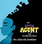 The Little Agent and The Big Hair Blues