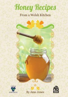 Honey Recipes From a Welsh Kitchen - Jones, Jane