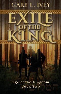 Exile of the King - Ivey, Gary L