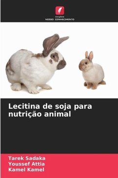 Lecitina de soja para nutrição animal - Sadaka, Tarek;Attia, Youssef;Kamel, Kamel