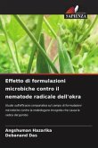 Effetto di formulazioni microbiche contro il nematode radicale dell'okra