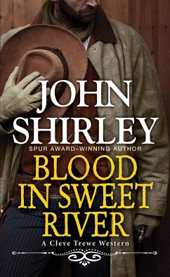 Blood in Sweet River - Shirley, John
