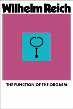 The Function of the Orgasm (eBook, ePUB) - Reich, Wilhelm