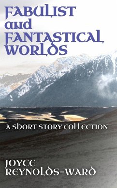 Fabulist and Fantastical Worlds - Reynolds-Ward, Joyce