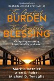 The Greatest Burden The Greatest Blessing (eBook, ePUB)