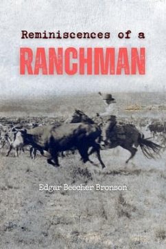 Reminiscences of a Ranchman (eBook, ePUB) - Bronson, Edgar Beecher