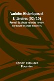 Variétés Historiques et Littéraires (02/10); Recueil de pièces volantes rares et curieuses en prose et en vers