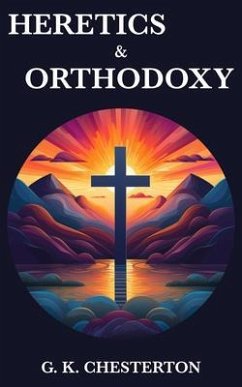 Cover Heretics & Orthodoxy (eBook, ePUB)