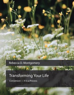 Transforming Your Life (eBook, ePUB) - D. Montgomery, Rebecca