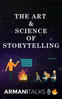 The Art & Science of Storytelling (eBook, ePUB) - Talks, Armani