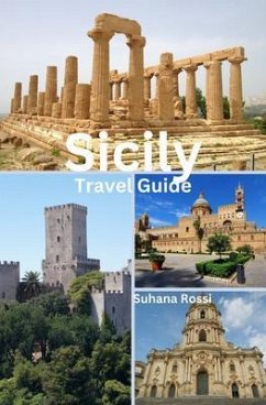 Sicily Travel Guide (eBook, ePUB) - Rossi, Suhana