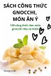 SÁCH CÔNG TH¿C GNOCCHI, MÓN ¿N Ý - Bild 1