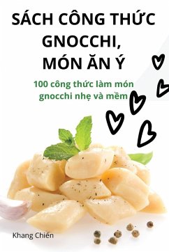 SÁCH CÔNG TH¿C GNOCCHI, MÓN ¿N Ý - Khang Chi¿n