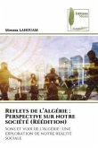Reflets de l¿Algérie : Perspective sur notre société (Réédition)