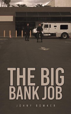 The Big Bank Job - Bowker, Johny