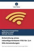 Entwicklung eines rekonfigurierbaren FSS für 2,4-GHz-Anwendungen