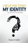 Help Me Find My Identity (eBook, ePUB)