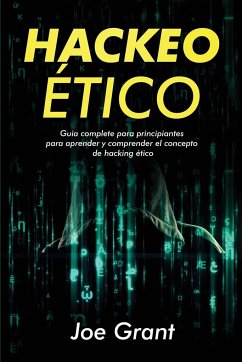 Hackeo Ético - Grant, Joe