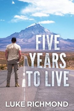 Five Years To Live - Richmond, Luke