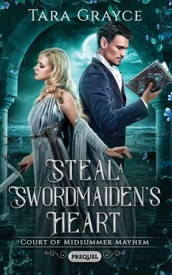 Steal a Swordmaiden's Heart - Grayce, Tara