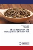 Characterization and management of cumin wilt