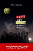 Survive, Adapt, Succeed in today's workplace (eBook, ePUB)
