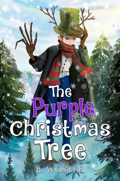 The Purple Christmas Tree (eBook, ePUB) - Woster, B.; Woster, Barbara