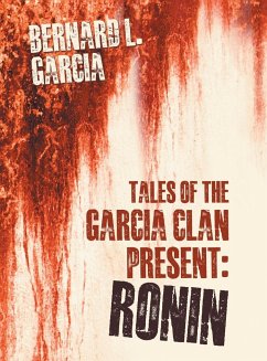 Tales of the Garcia Clan - Garcia, Bernard L.