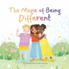 The Magic of Being Different - Chelvaratnam, Danielle Marie