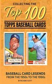 Collecting The Top 100 Baseball Cards