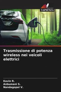 Trasmissione di potenza wireless nei veicoli elettrici - R., Kavin;S., Anbumani;V., Nandagopal