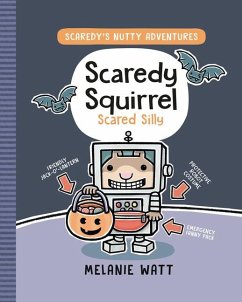 Scaredy Squirrel Scared Silly - Watt, Melanie