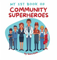 My 1st Book of Community Superheroes - Kale, Sara