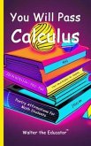 You Will Pass Calculus (eBook, ePUB)