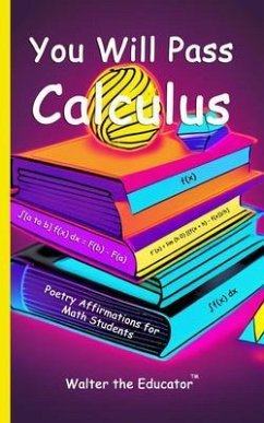 You Will Pass Calculus (eBook, ePUB) - Walter the Educator