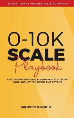 0-10K SCALE Playbook (eBook, ePUB) - Thimothy, Solomon