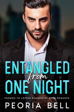 Entangled from One Night (eBook, ePUB) - Bell, Peoria