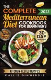 The Complete Mediterranean Diet Cookbook for Beginners