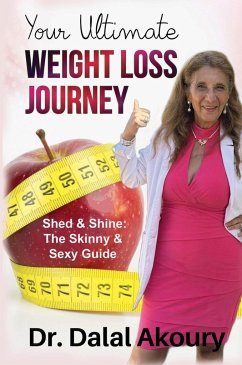 YOUR ULTIMATE WEIGHT LOSS JOURNEY - Akoury, Dalal