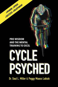 Cycle Psyched - Miller, Saul L.; Labiuk, Peggy Maass