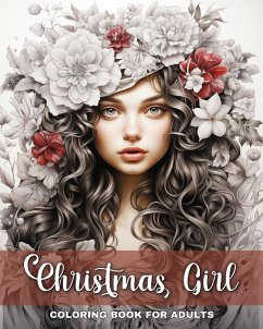 Christmas Girl Coloring Book for Adults - Peay, Regina