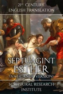 Septuagint - Esther (Vaticanus Version) (eBook, ePUB) - Institute, Scriptural Research