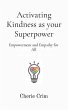 Activating Kindness as your Superpower... - Bild 1