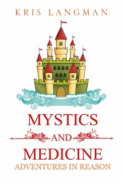 Mystics and Medicine - Langman, Kris