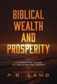 Biblical Wealth and Prosperity (eBook, ePUB)
