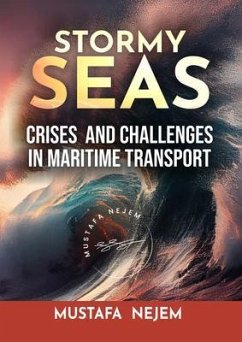 Cover STORMY SEAS, CRISES & CHALLENGES IN MARITIME TRANSPORT (eBook, ePUB)